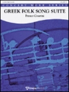 ギリシャ民謡組曲（フランコ・チェザリーニ）（スコアのみ）【Greek Folk Song Suite】