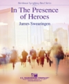 英雄は我が傍らに（ジェイムズ・スウェアリンジェン）（スコアのみ）【In The Presence of Heroes】