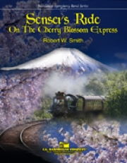 先生、さくら急行に乗る (ロバート・W・スミス) （スコアのみ）【Sensei's Ride On The Cherry Blossom Express】