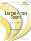 神の賛歌を  (トラヴィス・クロス)（スコアのみ）【Let the Amen Sound】