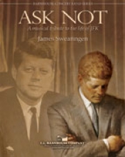 そうするな、と言え(JFKへの音楽的賞賛) (ジェイムズ・スウェアリンジェン) （スコアのみ）【Ask Not A Musical Tribute To The Life Of JFK】