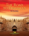 ダマスカスへの道 (エド・ハックビー) （スコアのみ）【The Road To Damascus】