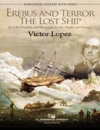 暗黒と恐怖：失われた船 (ヴィクター・ロペス)（スコアのみ）【Erebus and Terror: The Lost Ships】