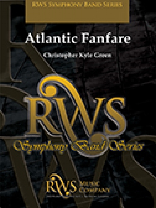 アトランティック ファンファーレ クリストファー カイル グリーン スコアのみ Atlantic Fanfare 吹奏楽の楽譜販売はミュージックエイト
