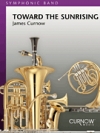 日の出に向かって (ジェームズ・カーナウ) （スコアのみ）【Toward the Sunrising】