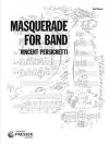 マスカレード・Op.102（ヴィンセント・パーシケッティ）（スタディスコア）【Masquerade for Band, Op. 102】
