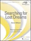 サーチング・フォー・ロスト・ドリームス (ダナ・ウィルソン) （スコアのみ）【Searching for Lost Dreams】