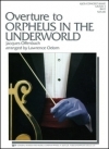 「天国と地獄」（地獄のオルフェ）序曲（オッフェンバック）（ローレンス・オドム編曲）（スコアのみ）【Orpheus in the Underworld】