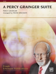 パーシー・グレインジャー組曲（グレインジャー / エリクソン編曲）（スコアのみ）【A Percy Grainger Suite】