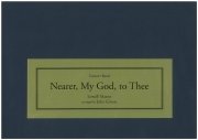 主よ、御許に近づかん（ローウェル・メイスン）（スコアのみ）【Nearer, My God, To Thee】