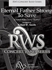 涯しも知られぬ青海原をも（ロバート・W・スミス編曲）（スコアのみ）【Eternal Father, Strong to Save】