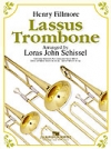 ラッサス・トロンボーン（ロラス・J・シッセル編曲）（スコアのみ）【Lassus Trombone】
