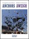 錨を上げて（チャールス・ツィンマーマン／ジェイムズ・バーンズ編曲）（スコアのみ）【Anchors Aweigh】