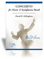 ホルンと吹奏楽の為の協奏曲（デイヴィッド・ギリングハム）（ホルン・フィーチャー）（スコアのみ）【Concerto for Horn & Symphonic Band】
