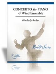 ピアノと吹奏楽の為の協奏曲（キムバリー・アーチャー）（ピアノ・フィーチャー）（スコアのみ）【Concerto for Piano & Wind Ensemble】