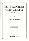 ユーフォニアム協奏曲 第1番（フィリップ・スパーク）（ユーフォニアム・フィーチャー）（スコアのみ）【Euphonium Concerto No.1】