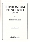 ユーフォニアム協奏曲 第1番（フィリップ・スパーク）（ユーフォニアム・フィーチャー）（スコアのみ）【Euphonium Concerto No.1】