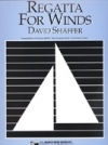 レガッタ・フォー・ウインズ (デイヴィッド・シェーファー) （スコアのみ）【Regatta For Winds】