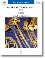 バンドのための小組曲 (ランドール・D・スタンブリッジ) （スコアのみ）【Little Suite for Band】
