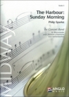 ハーバー：日曜の朝 (フィリップ・スパーク) （スコアのみ）【The Harbour: Sunday Morning】