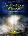 月が囁くように (ベンジャミン・ヨー) （スコアのみ）【As the Moon Whispers】