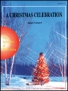 クリスマス・セレブレーション (ジェームズ・カーナウ) （スコアのみ）【A Christmas Celebration】