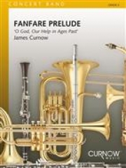 ファンファーレ・プレリュード：昔より世々の（ジェームズ・カーナウ）（スコアのみ）【Fanfare Prelude: O God, Our Help in Ages Past】