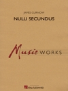 ヌリ・セクンドゥス（二位にあらず）(ジェームズ・カーナウ) （スコアのみ）【Nulli Secundus】