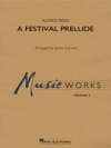 音楽祭のプレリュード (アルフレッド・リード・カーナウ編曲）（スコアのみ）【A Festival Prelude】