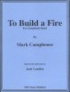 To Build a Fire（マーク・キャンプハウス）（スコアのみ）