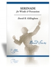 管楽器と打楽器の為のセレナーデ (デイヴィッド・R・ギリングハム) （スコアのみ）【Serenade for Winds & Percussion】