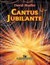 カンタス・ジュビランテ (デイヴィッド・シェーファー) （スコアのみ）【Cantus Jubilante】