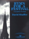 祭りの為の賛歌 (デイヴィッド・シェーファー) （スコアのみ）【Hymn for a Festival】