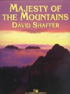 山脈の威厳 (デイヴィッド・シェーファー) （スコアのみ）【Majesty of the Mountains】