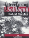 シルバースプリング・ソリロキー (ロバート・シェルドン)（スコアのみ）【Silver Spring Soliloquy】