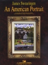 アメリカの肖像画 (ジェイムズ・スウェアリンジェン) （スコアのみ）【An American Portrait】
