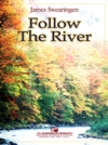 河を辿りて (ジェイムズ・スウェアリンジェン) （スコアのみ）【Follow The River】