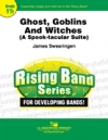 ゴースト、ゴブリンと魔女 (ジェイムズ・スウェアリンジェン) （スコアのみ）【Ghosts, Goblins and Witches】
