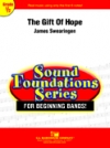ギフト・オブ・ホープ (ジェイムズ・スウェアリンジェン) （スコアのみ）【The Gift Of Hope】