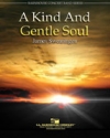 愛に満ちた優しい心へ (ジェイムズ・スウェアリンジェン) （スコアのみ）【A Kind And Gentle Soul】