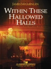 神聖な殿堂の中で (ジェイムズ・スウェアリンジェン) （スコアのみ）【Within These Hallowed Halls】