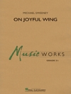 オン・ジョイフル・ウィング（マイケル・スウィーニー）（スコアのみ）【On Joyful Wing】