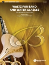 バンドとウォーター・グラスの為のワルツ (マイケル・ストーリー) （スコアのみ）【Waltz for Band and Water Glasses 】