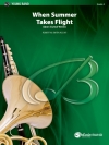 When Summer Takes Flight (ロバート・W・スミス) （スコアのみ）【When Summer Takes Flight】