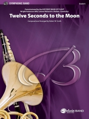 月への12秒（ロバート・W・スミス）（スコアのみ）【Twelve Seconds to the Moon】