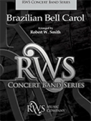 ブラジリアン・ベル・キャロル (ロバート・W・スミス編) （スコアのみ）【Brazilian Bell Carol】
