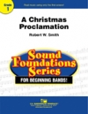 クリスマス宣言 (ロバート・W・スミス) （スコアのみ）【A Christmas Proclamation】