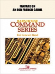 古いフランスのキャロルによるファンファーレ（ロバート・W・スミス）（スコアのみ）【Fanfare on an Old French Carol】