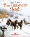 ランナウェイ・スレイ（グレード3)（ロバート・W・スミス） （スコアのみ）【The Runaway Sleigh】