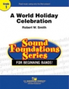 ワールド・ホリデー・セレブレーション (ロバート・W・スミス) （スコアのみ）【A World Holiday Celebration】